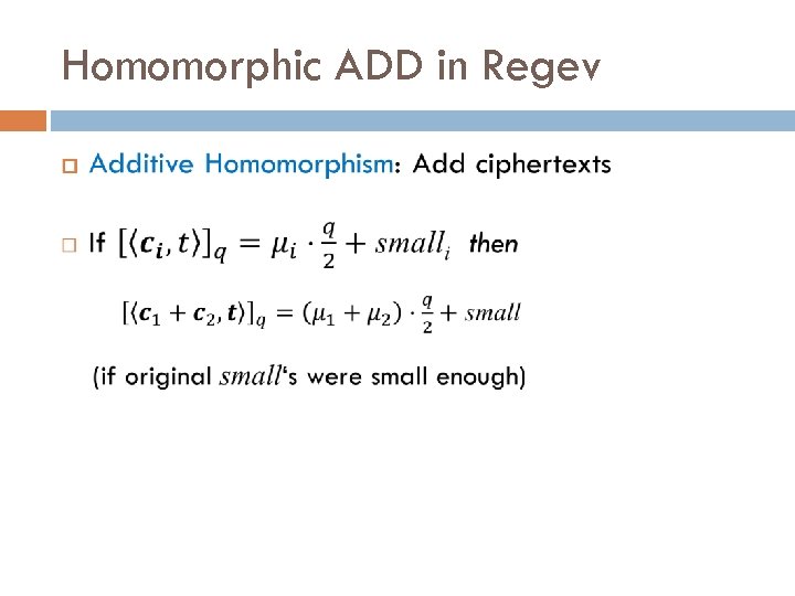 Homomorphic ADD in Regev 