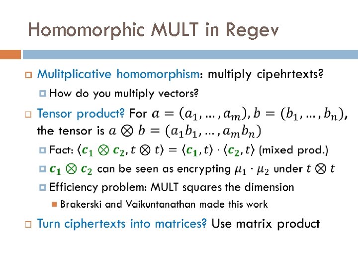 Homomorphic MULT in Regev 