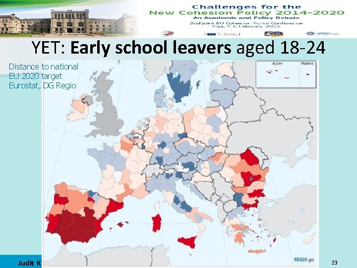 YET: Early school leavers aged 18 -24 Distance to national EU 2020 target Eurostat,