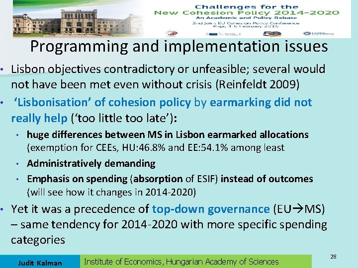 Programming and implementation issues Lisbon objectives contradictory or unfeasible; several would not have been