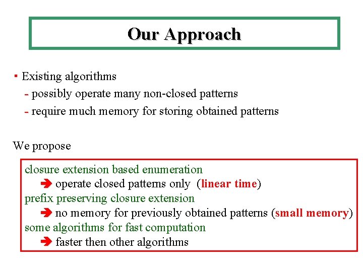 An Efficient Algorithm for Enumerating Closed Patterns in