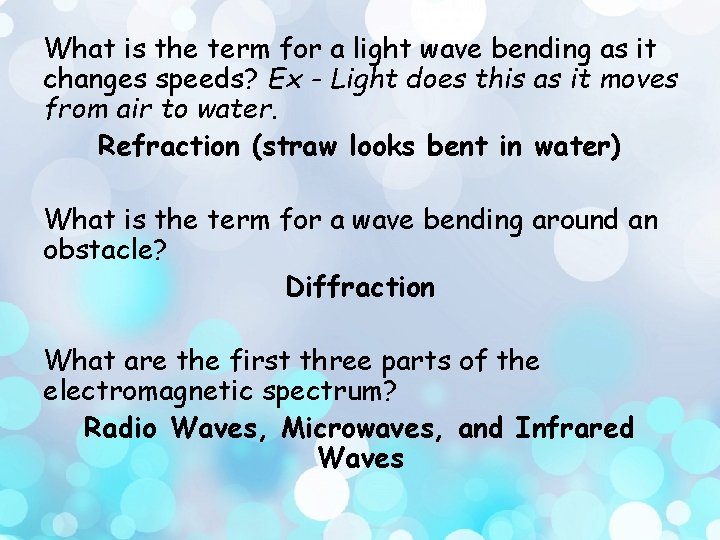 What is the term for a light wave bending as it changes speeds? Ex