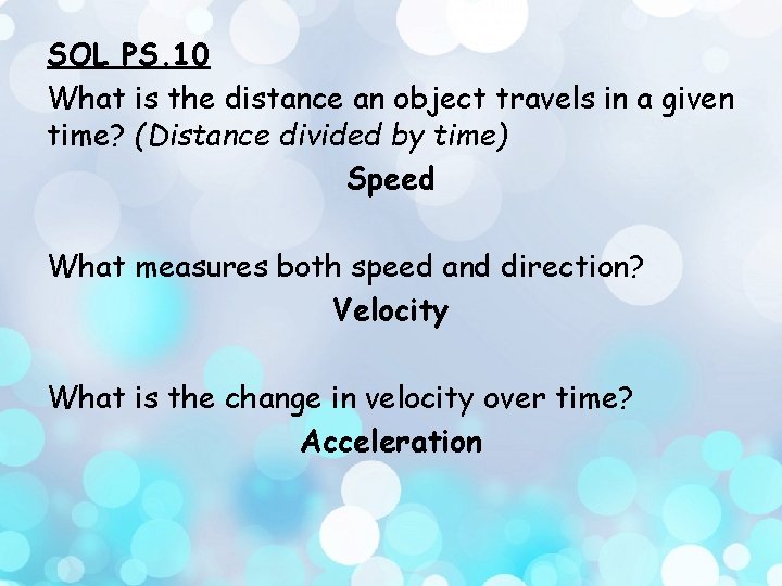 SOL PS. 10 What is the distance an object travels in a given time?