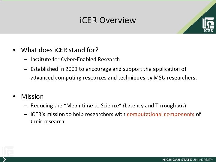 i. CER Overview • What does i. CER stand for? – Institute for Cyber-Enabled