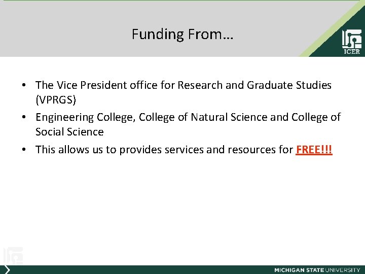 Funding From… • The Vice President office for Research and Graduate Studies (VPRGS) •