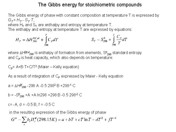 The Gibbs energy for stoichiometric compounds The Gibbs energy of phase with constant composition
