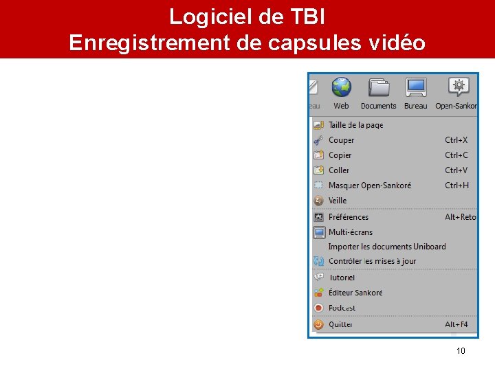 Logiciel de TBI Enregistrement de capsules vidéo 10 