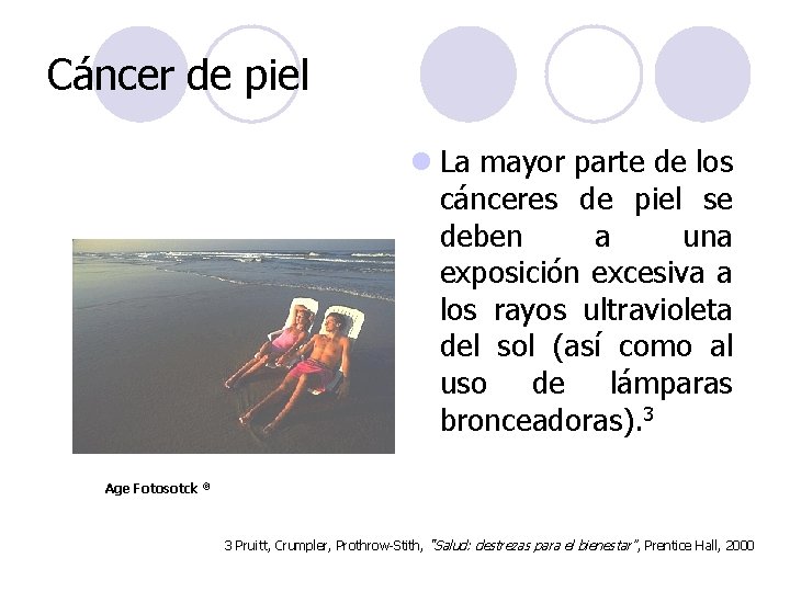 Cáncer de piel l La mayor parte de los cánceres de piel se deben Cáncer de piel l La mayor parte de los cánceres de piel se deben