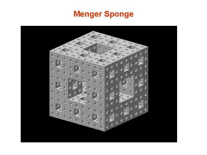 Menger Sponge Menger Sponge