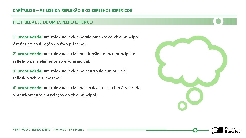 CAPÍTULO 9 – AS LEIS DA REFLEXÃO E OS ESPELHOS ESFÉRICOS PROPRIEDADES DE UM