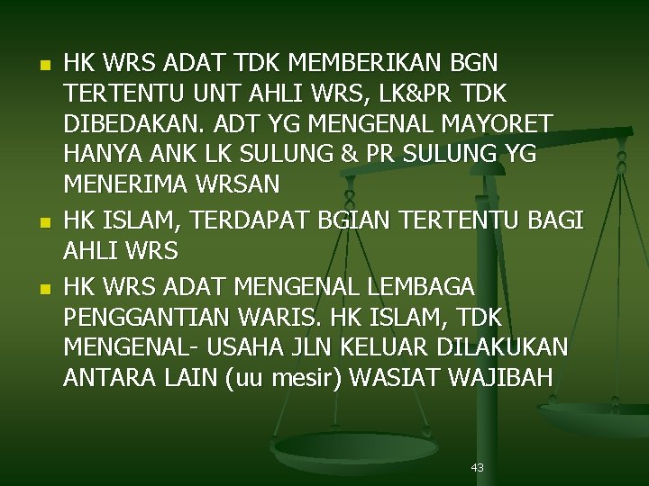 n n n HK WRS ADAT TDK MEMBERIKAN BGN TERTENTU UNT AHLI WRS, LK&PR