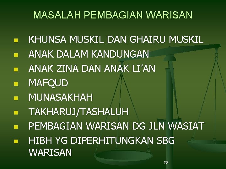 MASALAH PEMBAGIAN WARISAN n n n n KHUNSA MUSKIL DAN GHAIRU MUSKIL ANAK DALAM