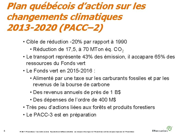 Plan québécois d’action sur les changements climatiques 2013 -2020 (PACC– 2) • Cible de