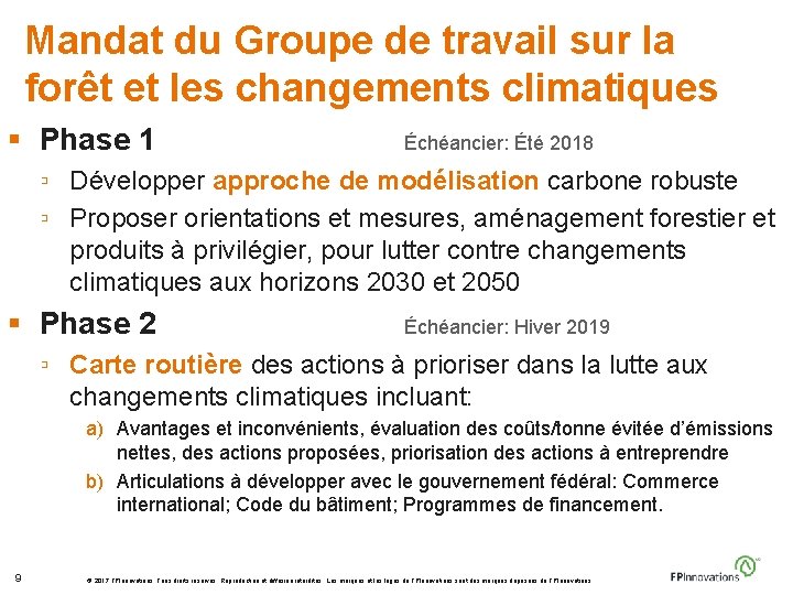 Mandat du Groupe de travail sur la forêt et les changements climatiques § Phase