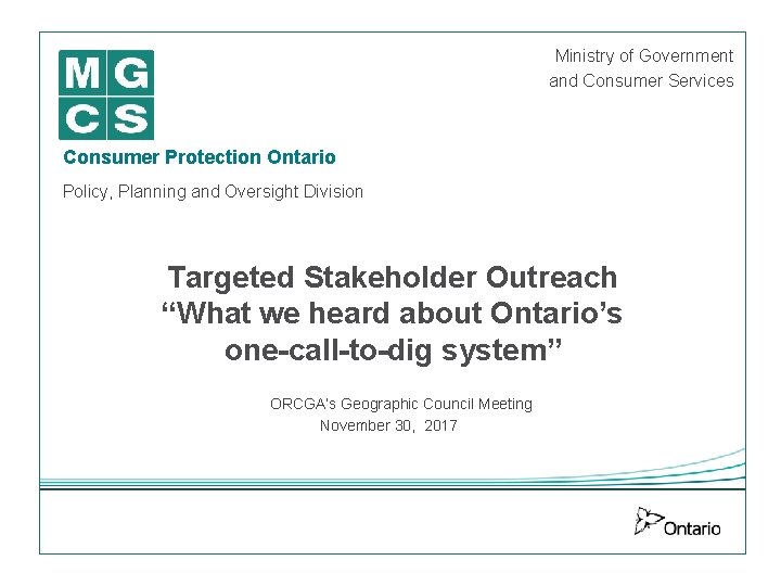 Ministry of Government and Consumer Services Consumer Protection Ontario Policy, Planning and Oversight Division