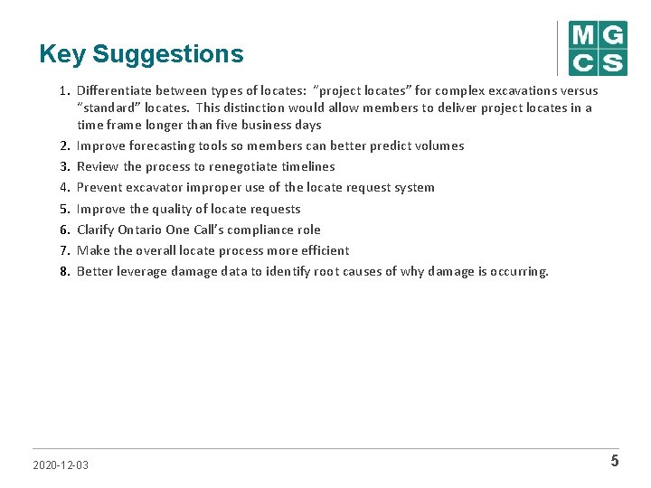 Key Suggestions 1. Differentiate between types of locates: “project locates” for complex excavations versus