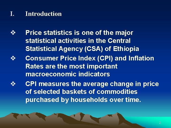 I. Introduction v Price statistics is one of the major statistical activities in the I. Introduction v Price statistics is one of the major statistical activities in the