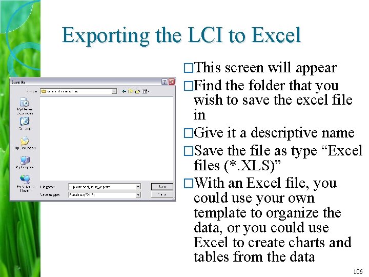 Exporting the LCI to Excel �This screen will appear �Find the folder that you