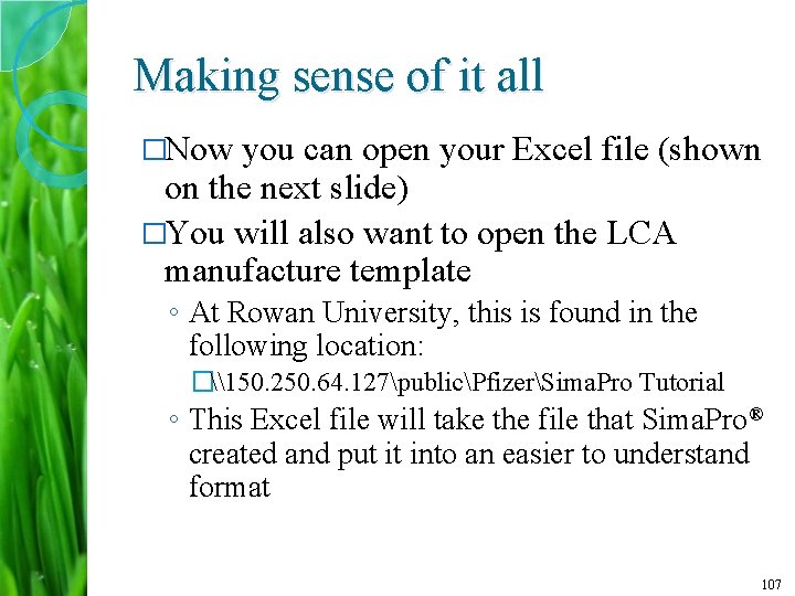 Making sense of it all �Now you can open your Excel file (shown on