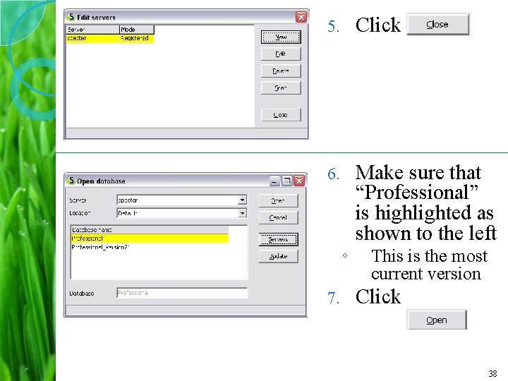 5. Click 6. Make sure that “Professional” is highlighted as shown to the left