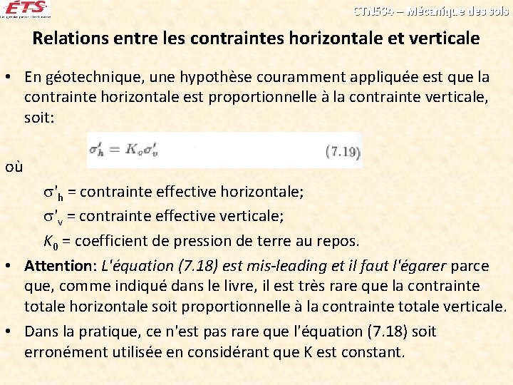 CTN 504 – Mécanique des sols Relations entre les contraintes horizontale et verticale •