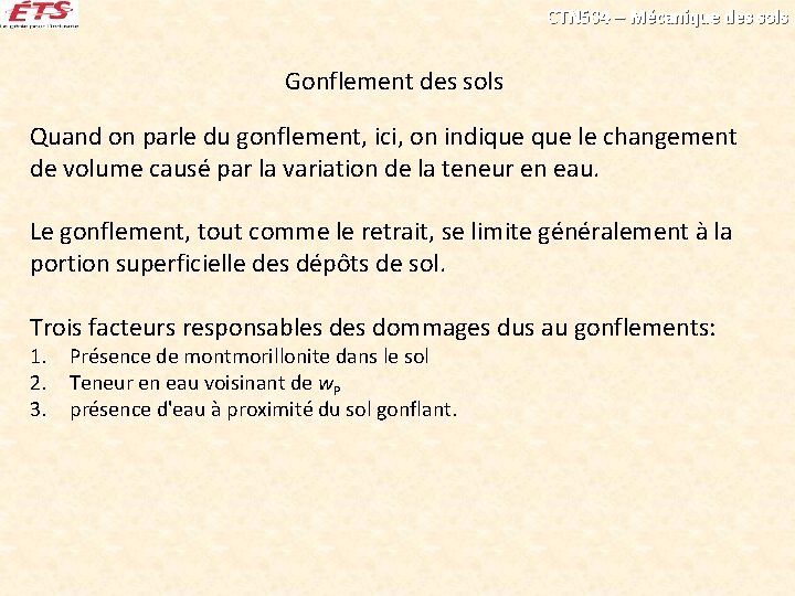 CTN 504 – Mécanique des sols Gonflement des sols Quand on parle du gonflement, CTN 504 – Mécanique des sols Gonflement des sols Quand on parle du gonflement,