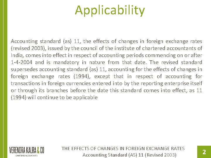 Applicability Accounting standard (as) 11, the effects of changes in foreign exchange rates (revised