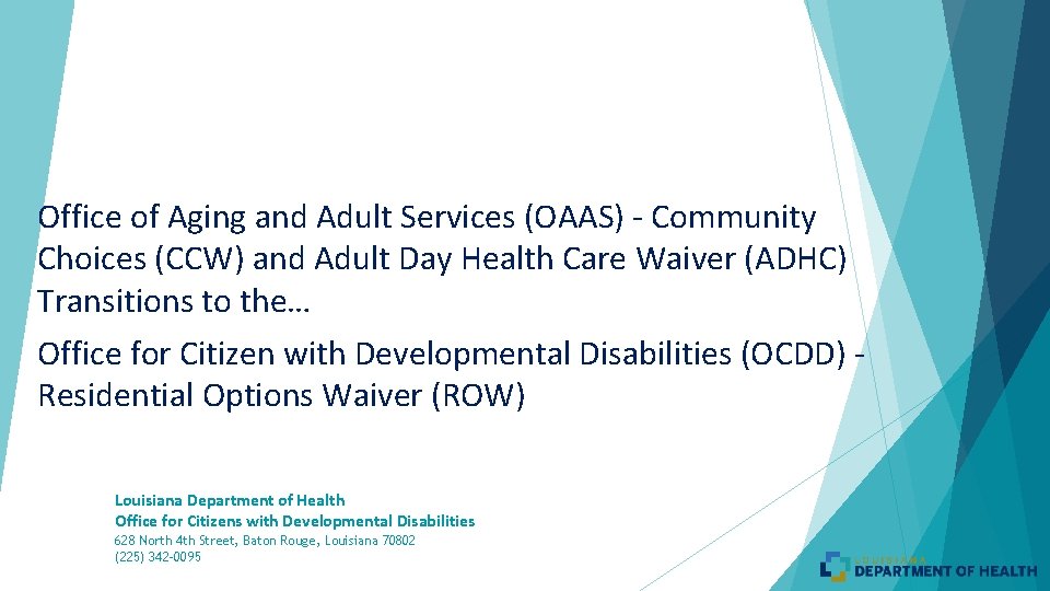 Office of Aging and Adult Services (OAAS) - Community Choices (CCW) and Adult Day