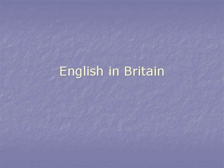 English in Britain 
