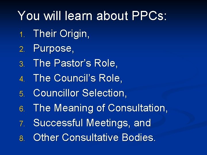 You will learn about PPCs: 1. 2. 3. 4. 5. 6. 7. 8. Their