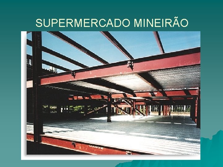 SUPERMERCADO MINEIRÃO 