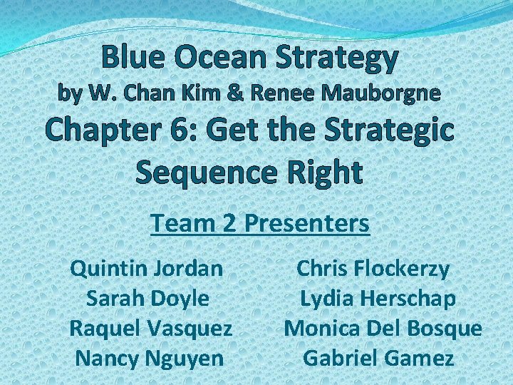 Blue Ocean Strategy by W. Chan Kim & Renee Mauborgne Chapter 6: Get the