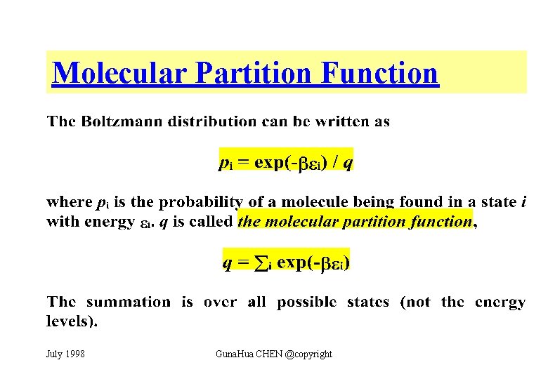 Molecular Partition Function July 1998 Guna. Hua CHEN @copyright 