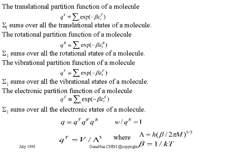 Molecular Partition Function July 1998 Guna Hua Chen