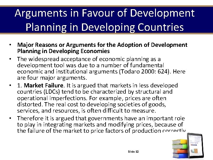 Arguments in Favour of Development Planning in Developing Countries • Major Reasons or Arguments