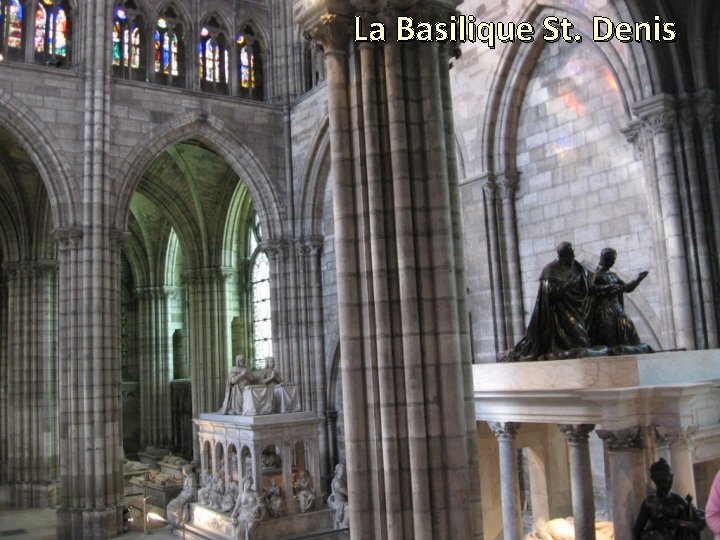 La Basilique St. Denis 