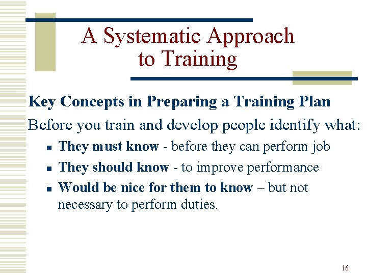 A Systematic Approach to Training Key Concepts in Preparing a Training Plan Before you