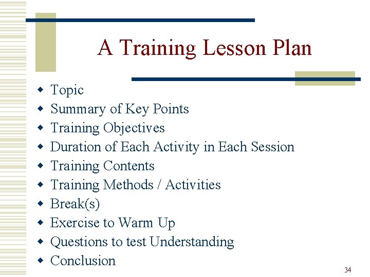 A Training Lesson Plan w w w w w Topic Summary of Key Points