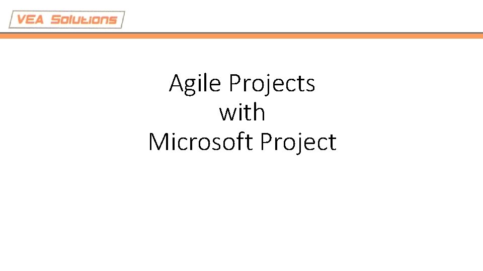 Agile Projects with Microsoft Project 