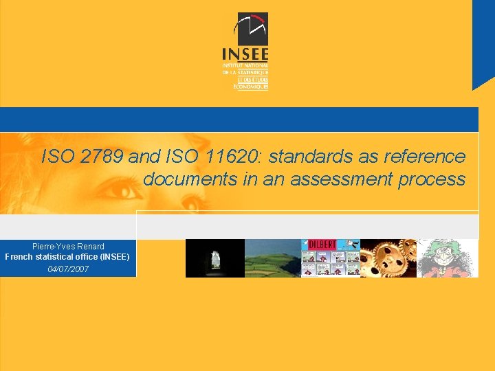 ISO 2789 and ISO 11620: standards as reference documents in an assessment process Pierre-Yves