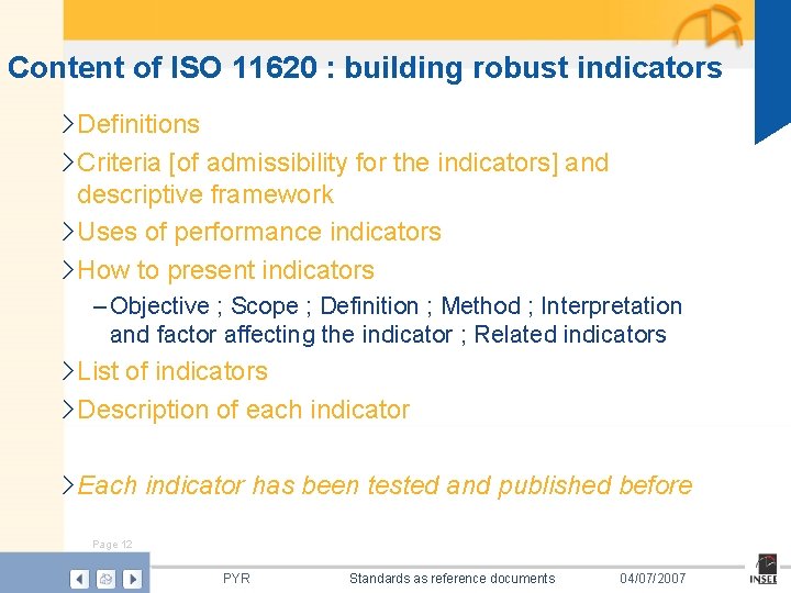 Content of ISO 11620 : building robust indicators › Definitions › Criteria [of admissibility