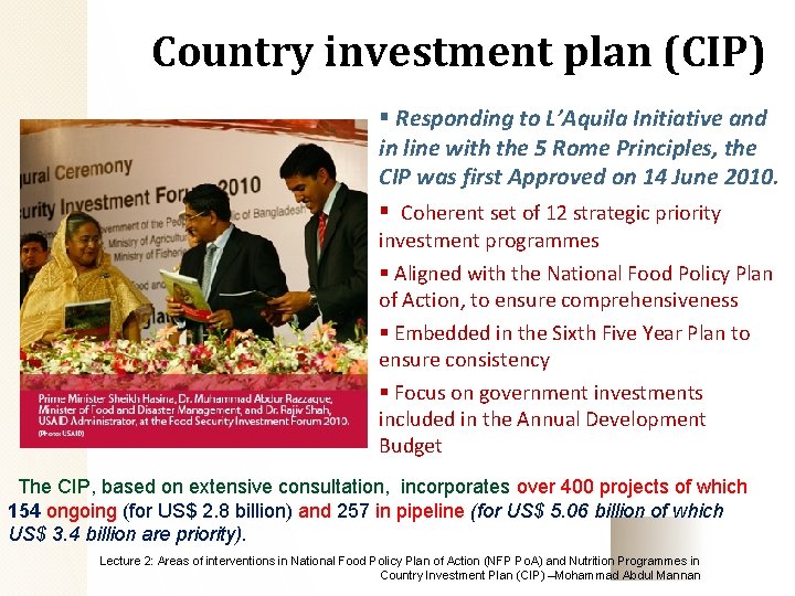 Country investment plan (CIP) § Responding to L’Aquila Initiative and in line with the