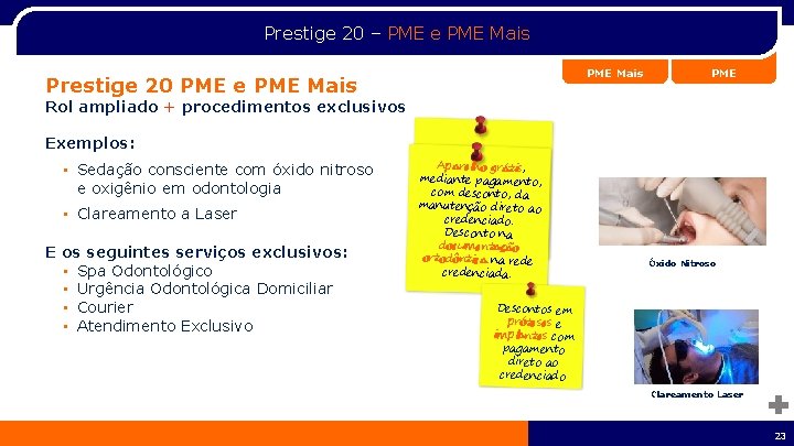 Prestige 20 – PME e PME Mais Prestige 20 PME e PME Mais PME