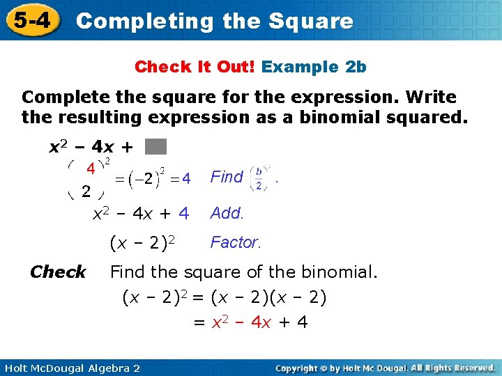 5 -4 Completing the Square Check It Out! Example 2 b Complete the square