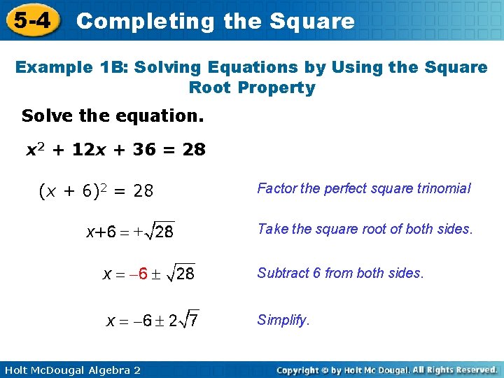 5 -4 Completing the Square Example 1 B: Solving Equations by Using the Square