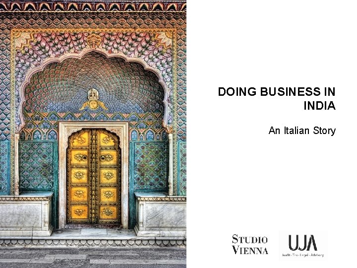 DOING BUSINESS IN INDIA An Italian Story 