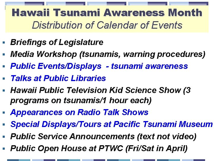 Hawaii Tsunami Awareness Month Distribution of Calendar of Events § § § § §