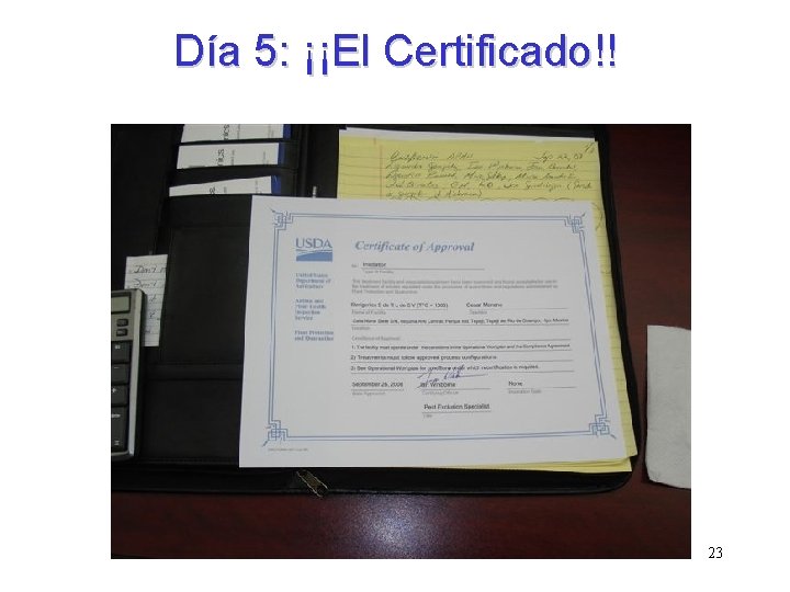 Día 5: ¡¡El Certificado!! 23 Día 5: ¡¡El Certificado!! 23