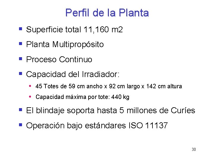 Perfil de la Planta § Superficie total 11, 160 m 2 § Planta Multipropósito Perfil de la Planta § Superficie total 11, 160 m 2 § Planta Multipropósito