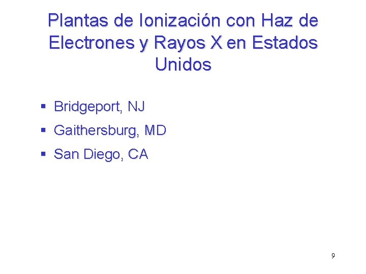 Plantas de Ionización con Haz de Electrones y Rayos X en Estados Unidos §